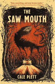 The Saw Mouth by Cale Plett, 9798217025732