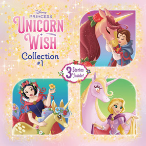Disney Princess Unicorn Wish Collection #1 by RH Disney, Disney Storybook Art Team, 9780736450720