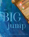 The Big Jump by Marie Tang, Raissa Figueroa, 9780593899908