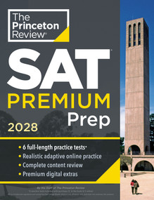 Princeton Review SAT Premium Prep, 2028 (6 Full-Length Practice Tests (3 in Book + 3 Adaptive Tests Online) + Online Flashcards + Review & Tools) by The Princeton Review, 9798217448500