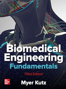 Biomedical Engineering Fundamentals, Third Edition by Myer Kutz, 9781260136265