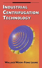 Industrial Centrifugation Technology by Wallace Woon-Fong Leung, 9780070371910