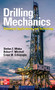Drilling Mechanics: Advanced Applications and Technology by Evren M. Ozbayoglu, Stefan Z. Miska, Robert F. Mitchell, 9781259643743