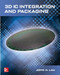 3D IC Integration and Packaging by John H. Lau, 9780071848060