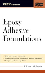 Epoxy Adhesive Formulations by Edward M. Petrie, 9780071455442