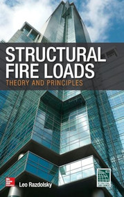 Structural Fire Loads: Theory and Principles by Leo Razdolsky, 9780071789738