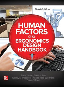 Human Factors and Ergonomics Design Handbook, Third Edition by Peggy Tillman, David J. Fitts, Rhonda Rose-Sundholm, Barry Tillman, 9780071702874