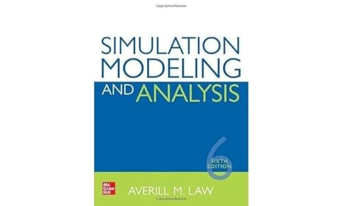 Simulation Modeling and Analysis, Sixth Edition by Averill M. Law, 9781264268245