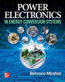 Power Electronics in Energy Conversion Systems by Behrooz Mirafzal, 9781260463804