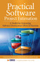 Practical Software Project Estimation: A Toolkit for Estimating Software Development Effort & Duration by International Software Benchmarking Standards Group, Peter Hill, 9780071717915