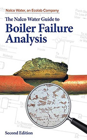 The Nalco Guide to Boiler Failure Analysis, Second Edition by an Ecolab Company NALCO Water, 9780071743006