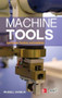 Machine Tools: Specification, Purchase, and Installation by Russell Gamblin, 9780071812221