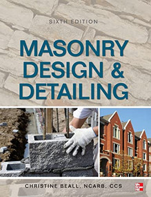 Masonry Design and Detailing Sixth Edition by Christine Beall, 9780071766395