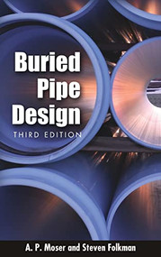 BURIED PIPE DESIGN 3/E by Steve Folkman, A. P. Moser, 9780071476898