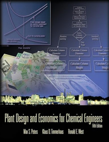 Plant Design and Economics for Chemical Engineers, Fifth Edition (POD) by Max S. Peters, Klaus D. Timmerhaus, Ronald E. West, 9781265656393