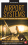 Airport Systems, Second Edition (Planning, Design and Management) by Richard L. de Neufville, Tom G. Reynolds, Amedeo R. Odoni, Peter Belobaba, 9780071770583