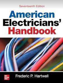 American Electricians' Handbook, Seventeenth Edition by Frederic P. Hartwell, 9781260457919