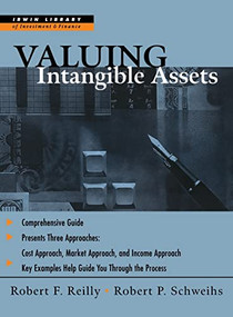 Valuing Intangible Assets by Robert P. Schweihs, Robert F. Reilly, 9780786310654