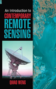 An Introduction to Contemporary Remote Sensing by Qihao Weng, 9780071740111