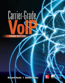 Carrier Grade Voice Over IP, Third Edition by Daniel Collins, Richard Swale, 9780071827713
