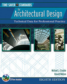Time-Saver Standards for Architectural Design (Technical Data for Professional Practice) by Donald Watson, Michael J. Crosbie, 9780071432054