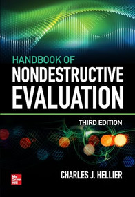 Handbook of Nondestructive Evaluation, 3E by Chuck Hellier, 9781260441437