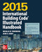 2015 International Building Code Illustrated Handbook by John R. Henry, Douglas W. Thornburg, International Code Council, 9781259586125