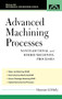 Advanced Machining Processes (Nontraditional and Hybrid Machining Processes) by Hassan Abdel-Gawad El-Hofy, 9780071453349