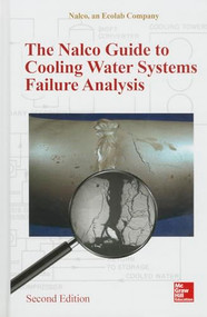 The Nalco Water Guide to Cooling Water Systems Failure Analysis, Second Edition by an Ecolab Company NALCO Water, 9780071803472
