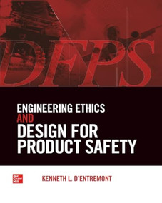 Engineering Ethics and Design for Product Safety (PB) by Kenneth L. d'Entremont, 9781264608966