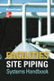Facilities Site Piping Systems Handbook by Michael L. Frankel, 9780071760270