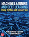Machine Learning and Deep Learning Using Python and TensorFlow by Shailendra Kadre, Venkata Reddy Konasani, 9781260462296