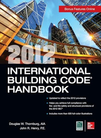 2012 International Building Code Handbook by Douglas W. Thornburg, John R. Henry, 9780071801317