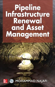 Pipeline Infrastructure Renewal and Asset Management by Mohammad Najafi, 9780071823340