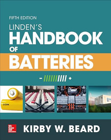 Linden's Handbook of Batteries, Fifth Edition by Kirby W. Beard, 9781260115925