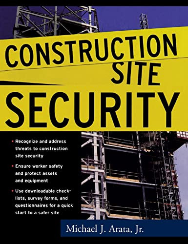 Construction Site Security by Michael J. Arata, 9780071460293