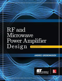 RF and Microwave Power Amplifier Design, Second Edition by Andrei Grebennikov, 9780071828628