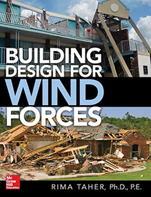 Building Design for Wind Forces: A Guide to ASCE 7-16 Standards by Rima Taher, 9781259860805