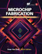 Microchip Fabrication: A Practical Guide to Semiconductor Processing, Sixth Edition by Peter Van Zant, 9780071821018
