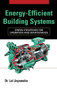 Energy-Efficient Building Systems (Green Strategies for Operation and Maintenance) by Lal Jayamaha, 9780071482820