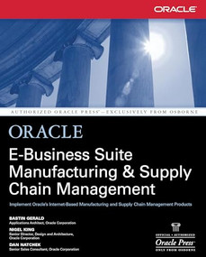 Oracle E-Business Suite Manufacturing & Supply Chain Management by Bastin Gerald, Nigel King, Dan Natchek, 9780072133790