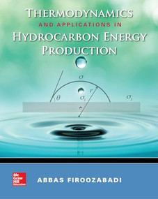 Thermodynamics and Applications of Hydrocarbons Energy Production by Abbas Firoozabadi, 9780071843256