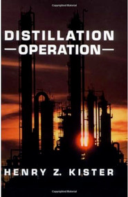 Distillation Operation by Henry Z. Kister, 9780070349100
