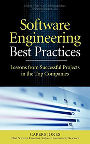 Software Engineering Best Practices (Lessons from Successful Projects in the Top Companies) by Capers Jones, 9780071621618