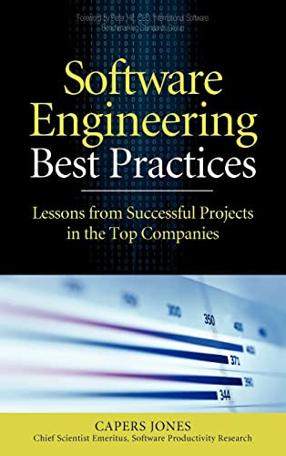 Software Engineering Best Practices (Lessons from Successful Projects in the Top Companies) by Capers Jones, 9780071621618