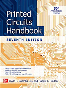 Printed Circuits Handbook, Seventh Edition by Happy Holden, Clyde F. Coombs, 9780071833950