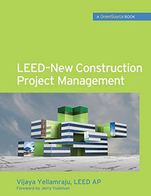LEED-New Construction Project Management (GreenSource) by Vijaya Yellamraju, 9780071744454