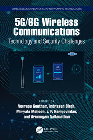 5G/6G Wireless Communications (Technology and Security Challenges) by Veerapu Goutham, Indrasen Singh, Miriyala Mahesh, V. P. Harigovindan, Arumugam Nallanathan, 9781041120483