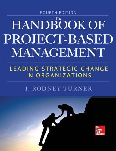 Handbook of Project-Based Management, Fourth Edition by Rodney Turner, 9780071821780