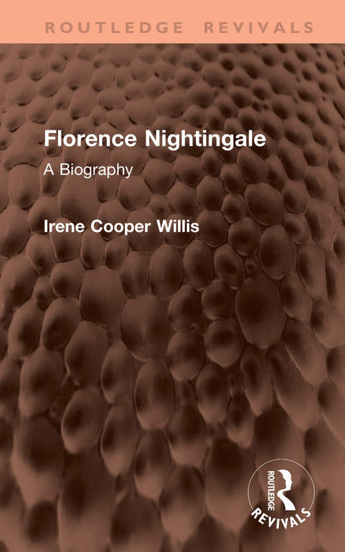 Florence Nightingale (A Biography) by Irene Cooper Willis, 9781041459965